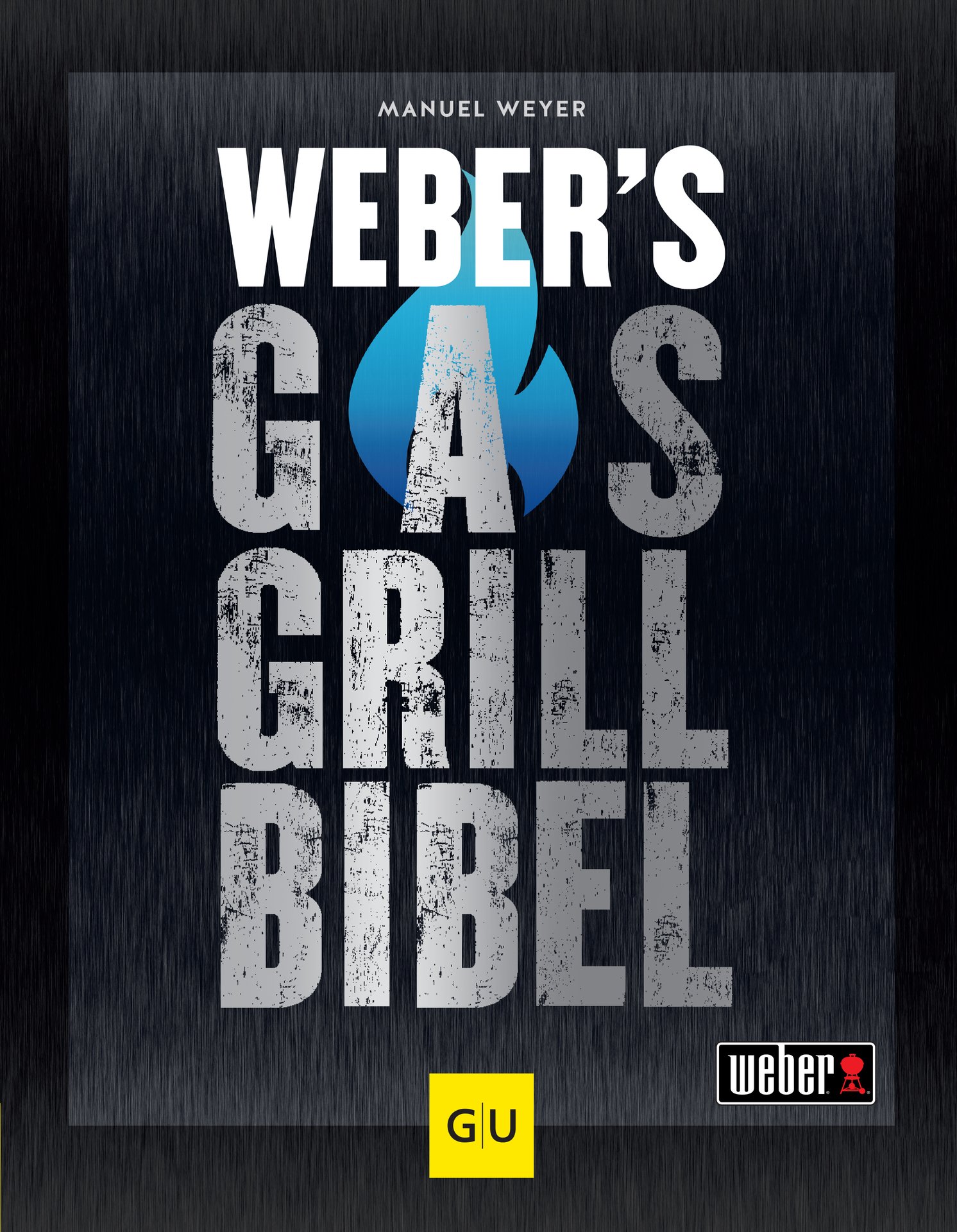 Weber´s Gasgrillbibel 3 2357186 weber s gasgrillbibel
